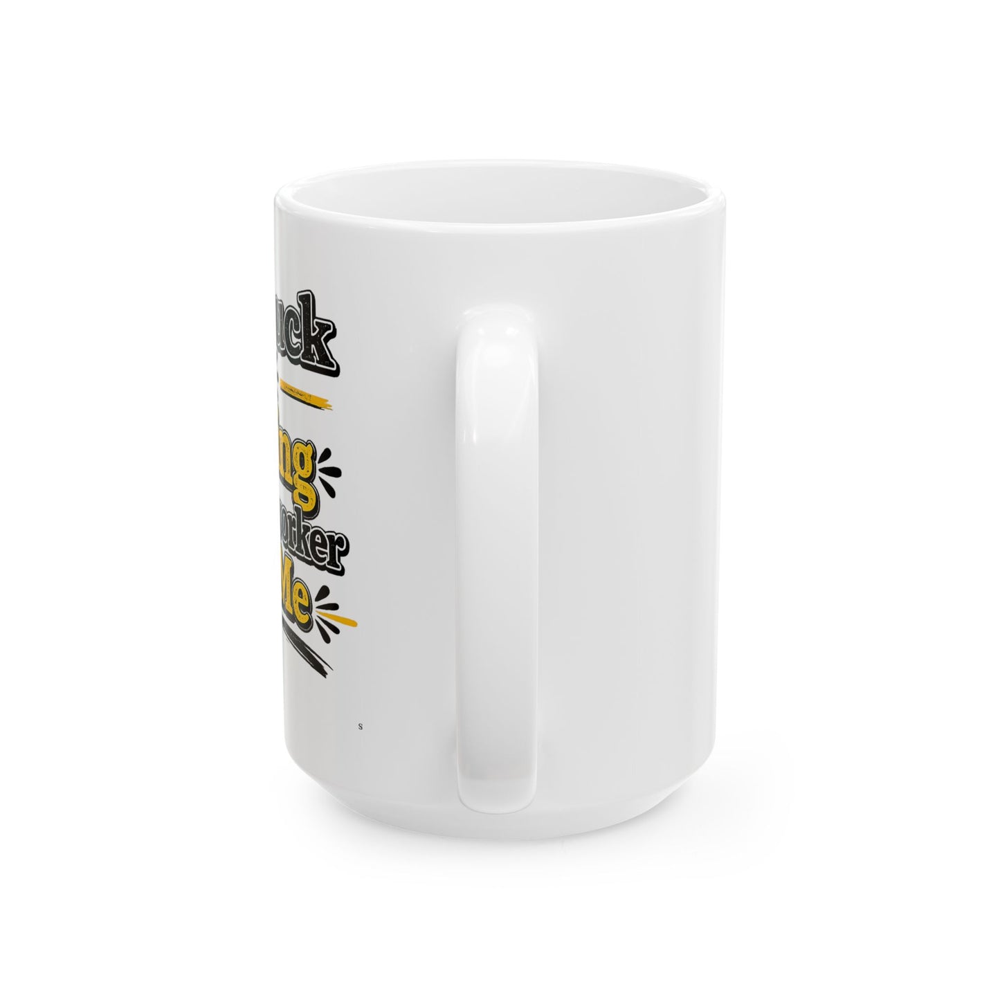 Good Luck Finding Better Coworker Than Me Mug | Funny Coworker Gift Coffee Mug | 11oz & 15oz