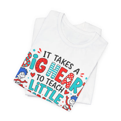 It Takes A Big Heart To Teach Little Minds Shirt, Teacher Appreciation Gift, Cute Teacher Tee, Elementary Teacher Shirt, Back To School Tee