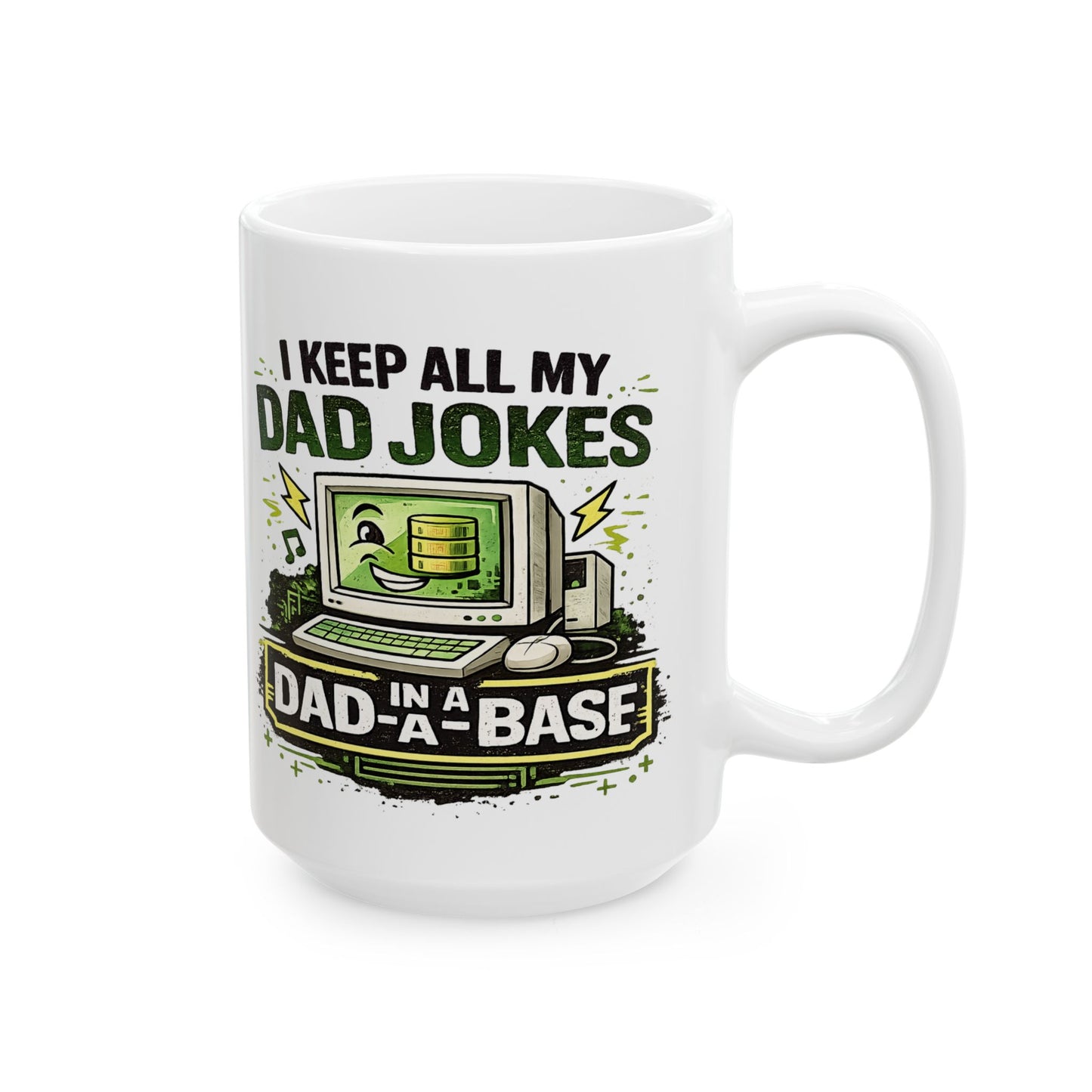 I keep all my Dad Jokes in a Dad -a- Base Mug -Funny Dad Coffee Mug | Father's Day Gift | 11oz