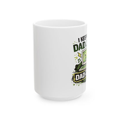 I keep all my Dad Jokes in a Dad -a- Base Mug -Funny Dad Coffee Mug | Father's Day Gift | 11oz