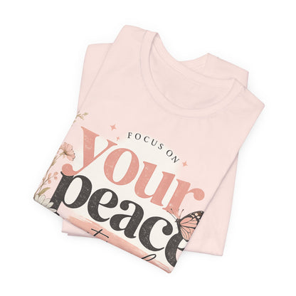 Focus On Your Peace Not People Shirt, Mental Health Shirt Women, Self Care Graphic Tee, Positive Vibes Shirt, Inspirational Quote Tee