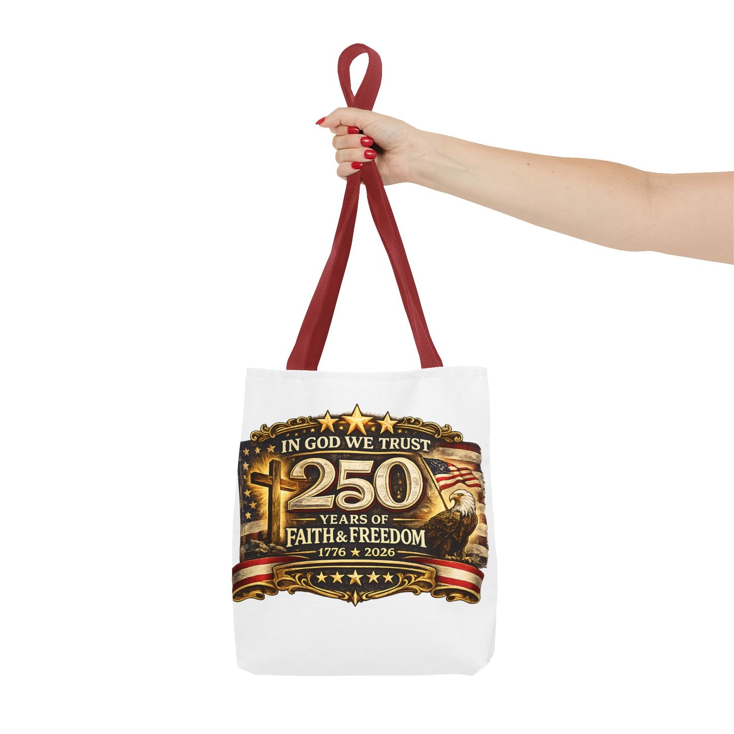 250 Years of Faith & Freedom Tote Bag | In God We Trust, 1776   2026