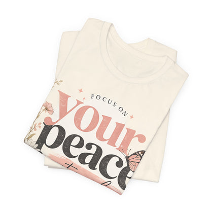 Focus On Your Peace Not People Shirt, Mental Health Shirt Women, Self Care Graphic Tee, Positive Vibes Shirt, Inspirational Quote Tee