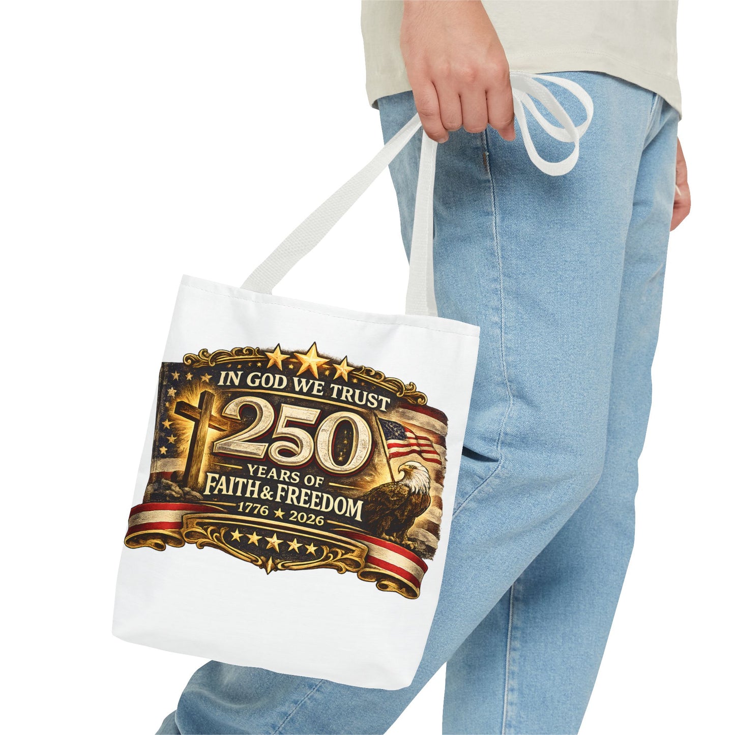250 Years of Faith & Freedom Tote Bag | In God We Trust, 1776   2026