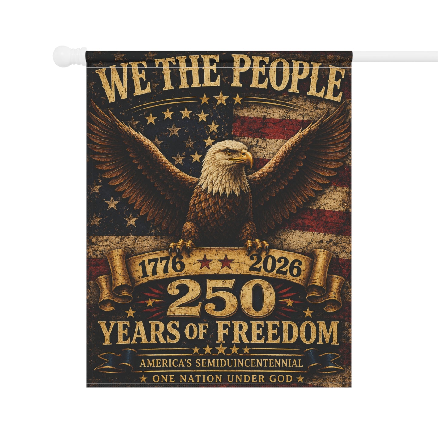 We The People Eagle 250 Years of Freedom Garden Flag
