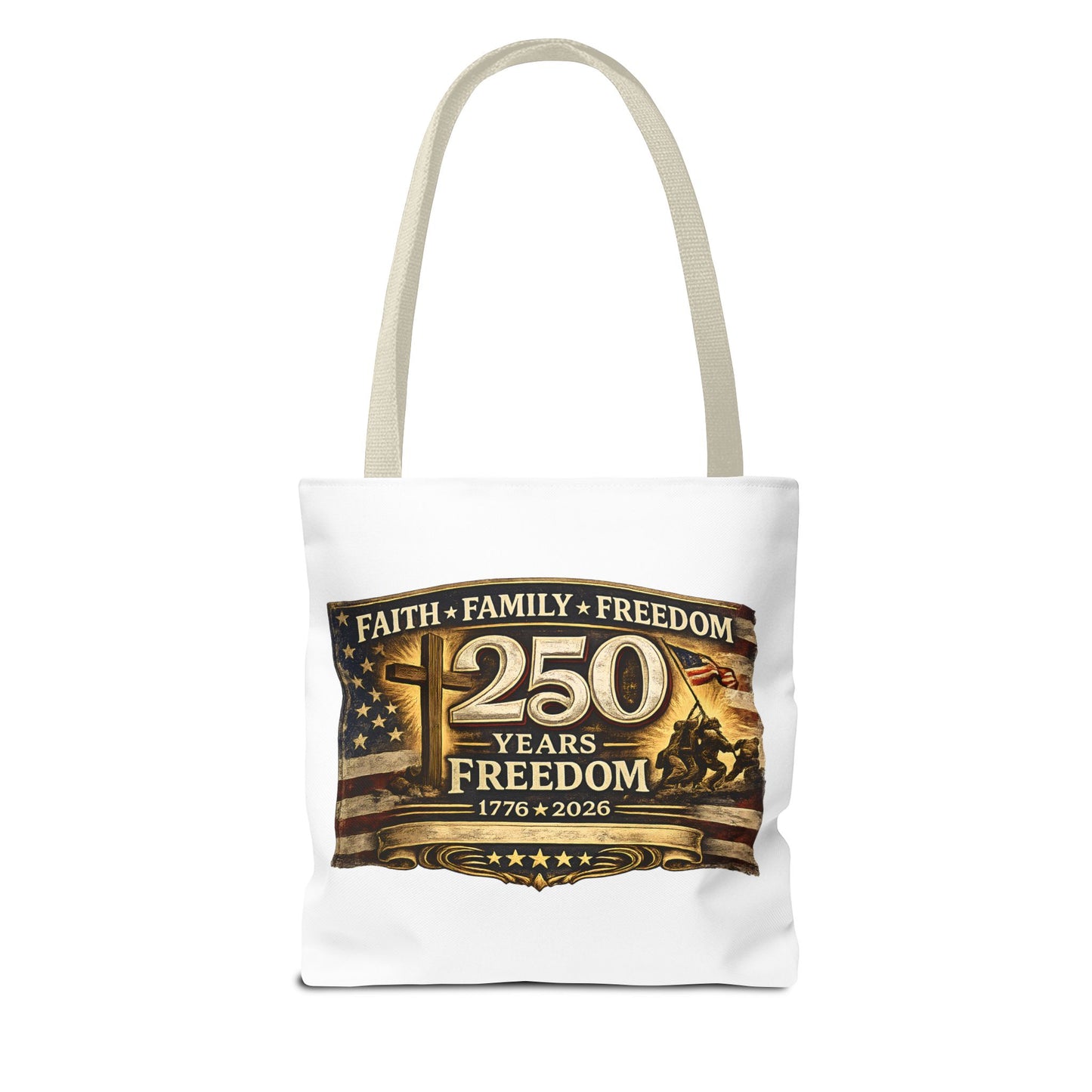 250 Years of Freedom 1776–2026 Tote Bag | Patriotic American Flag, Faith Family Freedom Reusable Canvas Tote