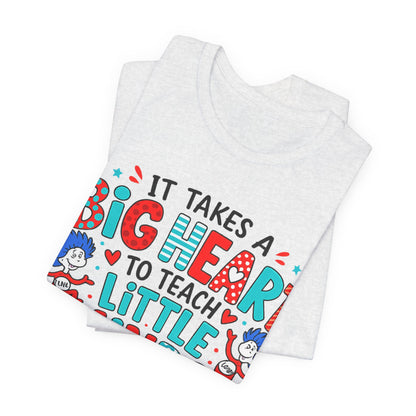 It Takes A Big Heart To Teach Little Minds Shirt, Teacher Appreciation Gift, Cute Teacher Tee, Elementary Teacher Shirt, Back To School Tee