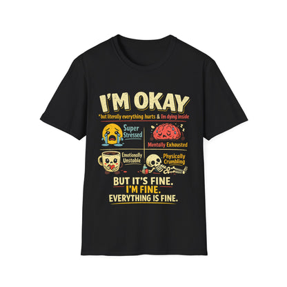 Im Okay But Everything Hurts Shirt Funny Emotional Support Tee Mentally Exhausted Shirt Sarcastic Anxiety Graphic Tee for Women