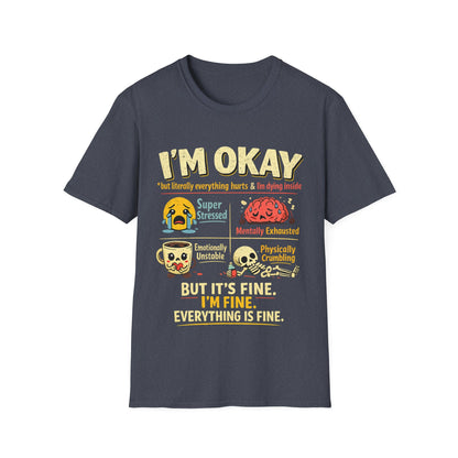 Im Okay But Everything Hurts Shirt Funny Emotional Support Tee Mentally Exhausted Shirt Sarcastic Anxiety Graphic Tee for Women
