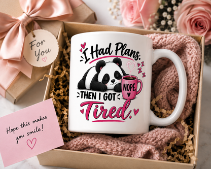 I Had Plans Then I Got Tired Mug – Funny Panda Coffee Mug, 11oz & 15ozad Plans Then I Got Tired” 11oz/15oz