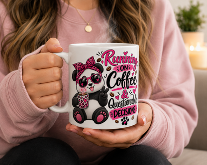 Running on Coffee & Questionable Decisions Mug – Funny Panda Coffee Mug, 11oz & 15oz