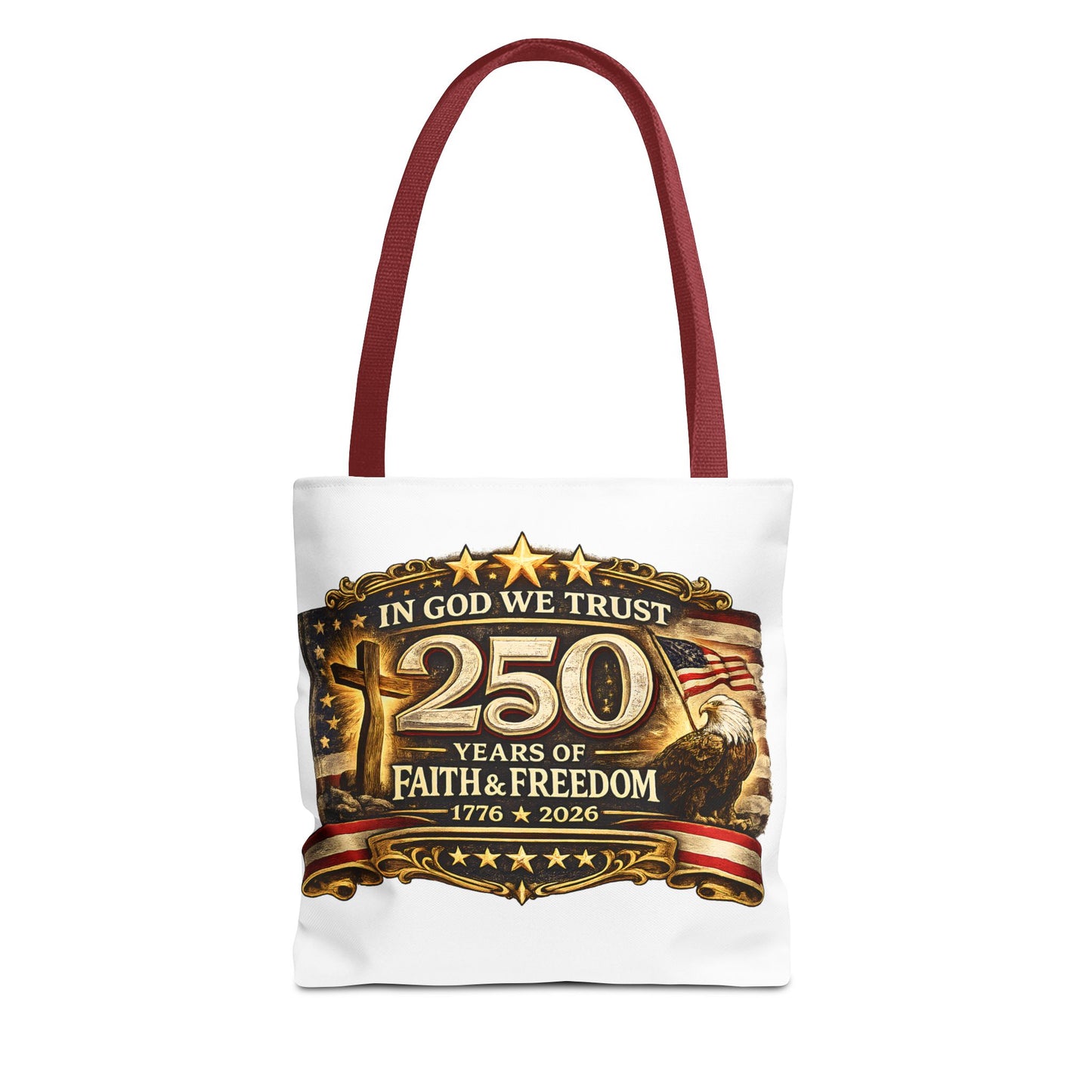 250 Years of Faith & Freedom Tote Bag | In God We Trust, 1776   2026