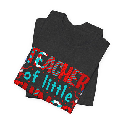 Teacher Of Little Things Shirt, National Read Across America, Reading Lover Shirt, Kindergarten Teacher , Gift for TeacherShirt,