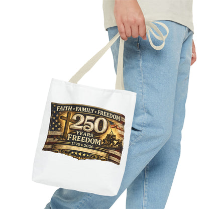 250 Years of Freedom 1776–2026 Tote Bag | Patriotic American Flag, Faith Family Freedom Reusable Canvas Tote