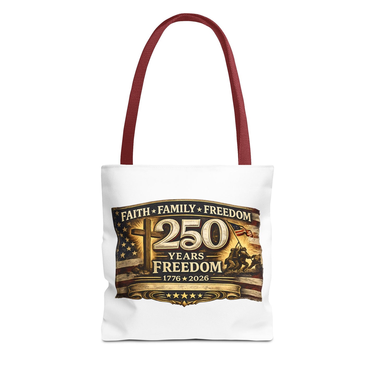 250 Years of Freedom 1776–2026 Tote Bag | Patriotic American Flag, Faith Family Freedom Reusable Canvas Tote
