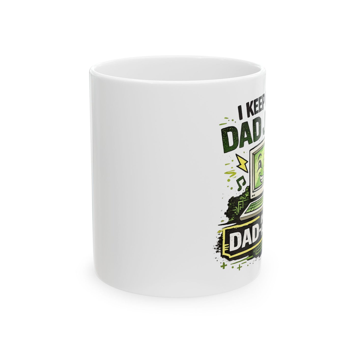 I keep all my Dad Jokes in a Dad -a- Base Mug -Funny Dad Coffee Mug | Father's Day Gift | 11oz