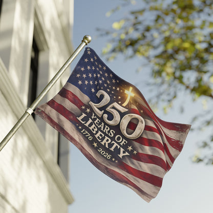 Celebrating 250 Years of Liberty Flag | Double Sided Flag, 1776 2026, American Flag with Cross