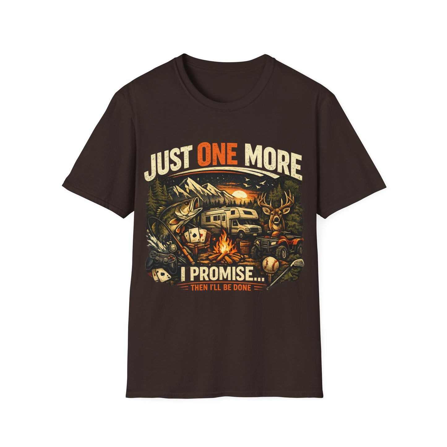 Just One More I Promise Then Ill Be Done Shirt | Funny Camping Shirt | Fishing Hunting Gamer Tee | Outdoor Adventure Graphic Tee | Gildan