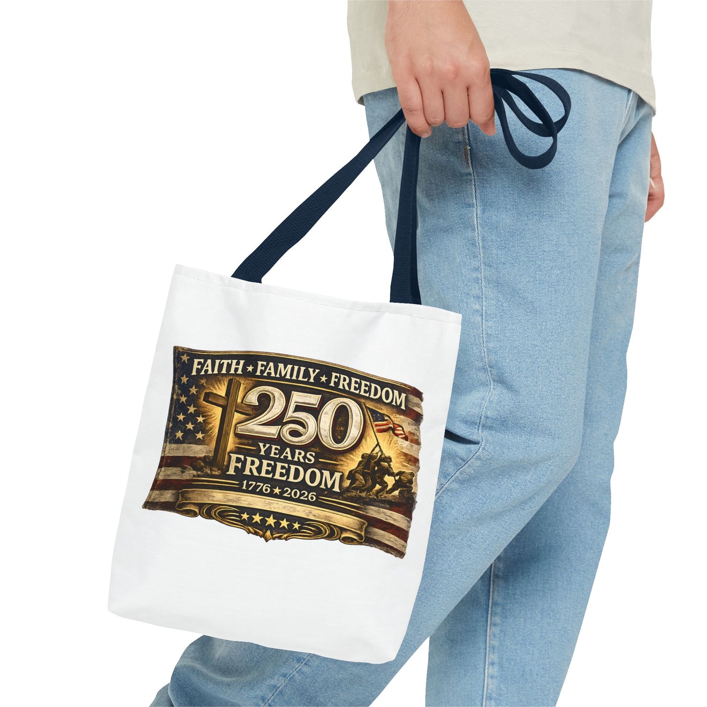 250 Years of Freedom 1776–2026 Tote Bag | Patriotic American Flag, Faith Family Freedom Reusable Canvas Tote