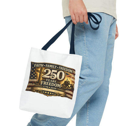 250 Years of Freedom 1776–2026 Tote Bag | Patriotic American Flag, Faith Family Freedom Reusable Canvas Tote