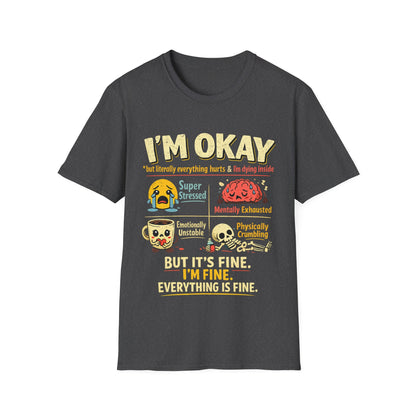 Im Okay But Everything Hurts Shirt Funny Emotional Support Tee Mentally Exhausted Shirt Sarcastic Anxiety Graphic Tee for Women