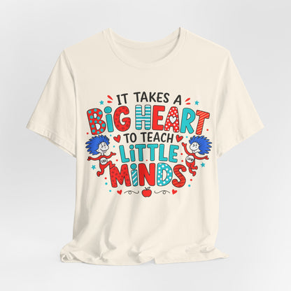 It Takes A Big Heart To Teach Little Minds Shirt, Teacher Appreciation Gift, Cute Teacher Tee, Elementary Teacher Shirt, Back To School Tee