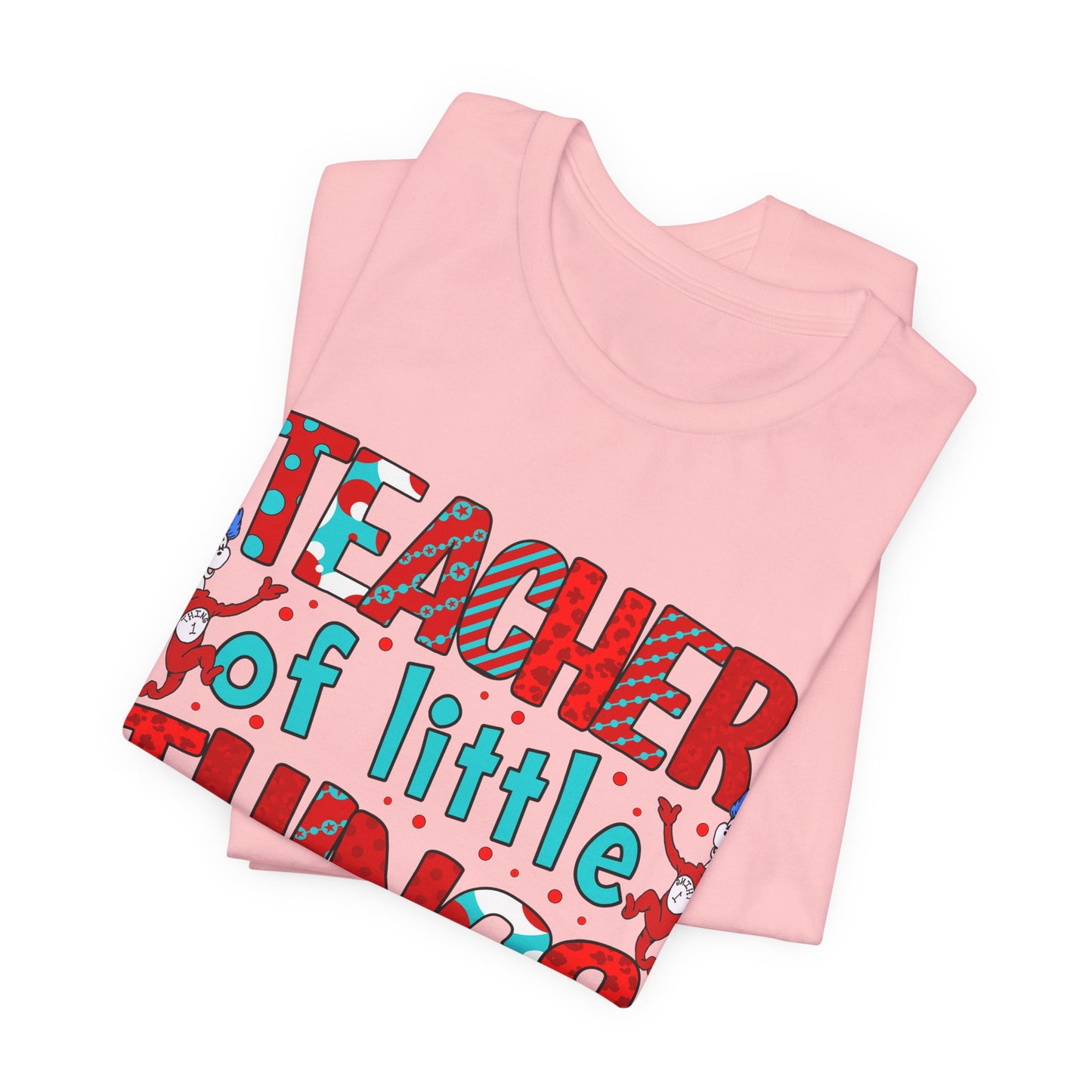 Teacher Of Little Things Shirt, National Read Across America, Reading Lover Shirt, Kindergarten Teacher , Gift for TeacherShirt,