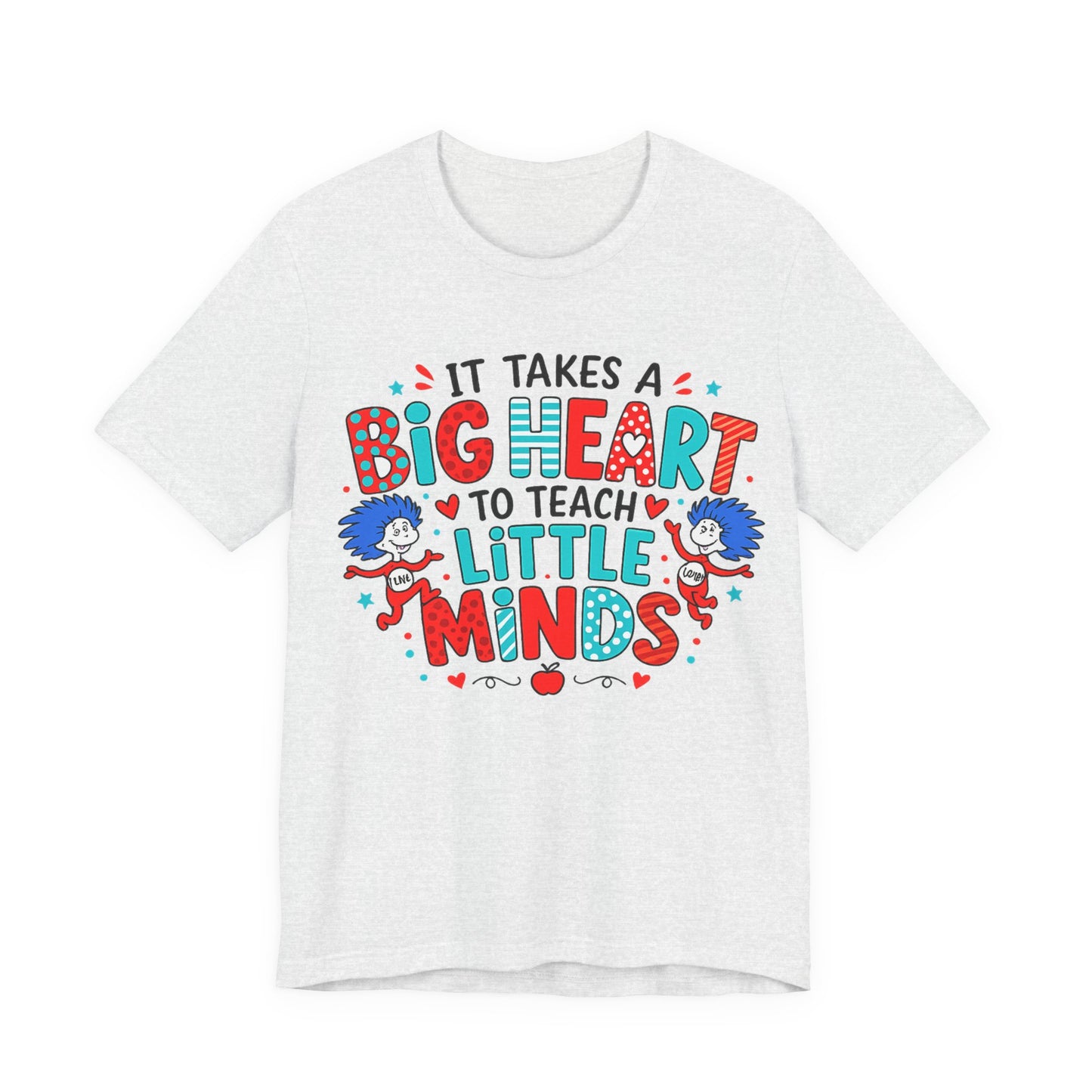 It Takes A Big Heart To Teach Little Minds Shirt, Teacher Appreciation Gift, Cute Teacher Tee, Elementary Teacher Shirt, Back To School Tee