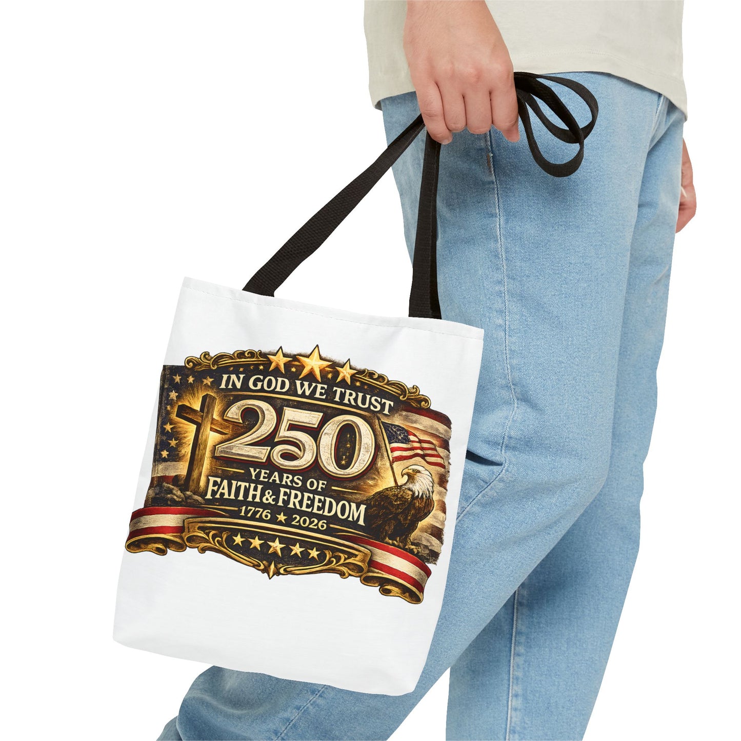 250 Years of Faith & Freedom Tote Bag | In God We Trust, 1776   2026