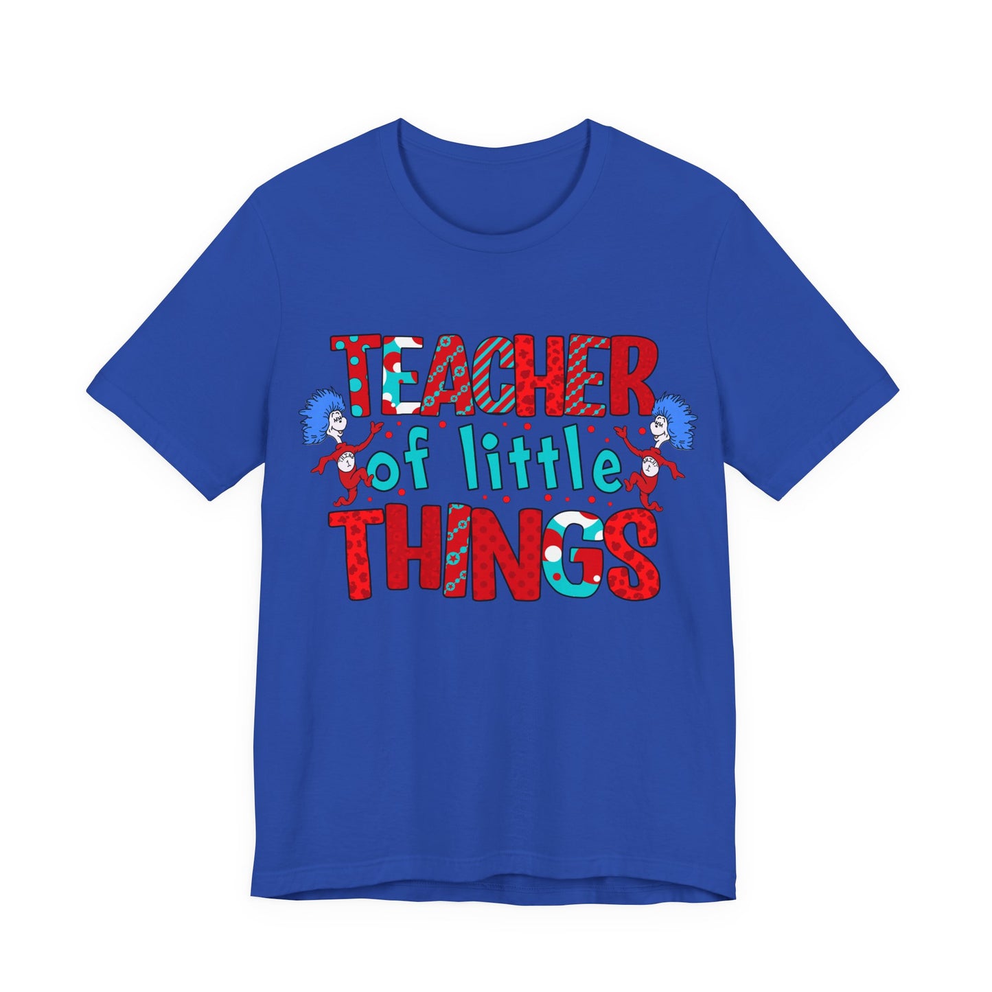 Teacher Of Little Things Shirt, National Read Across America, Reading Lover Shirt, Kindergarten Teacher , Gift for TeacherShirt,