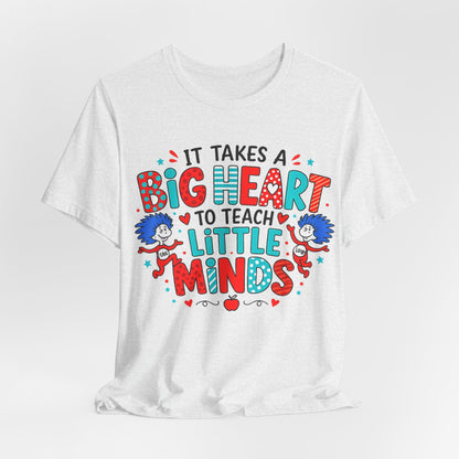 It Takes A Big Heart To Teach Little Minds Shirt, Teacher Appreciation Gift, Cute Teacher Tee, Elementary Teacher Shirt, Back To School Tee