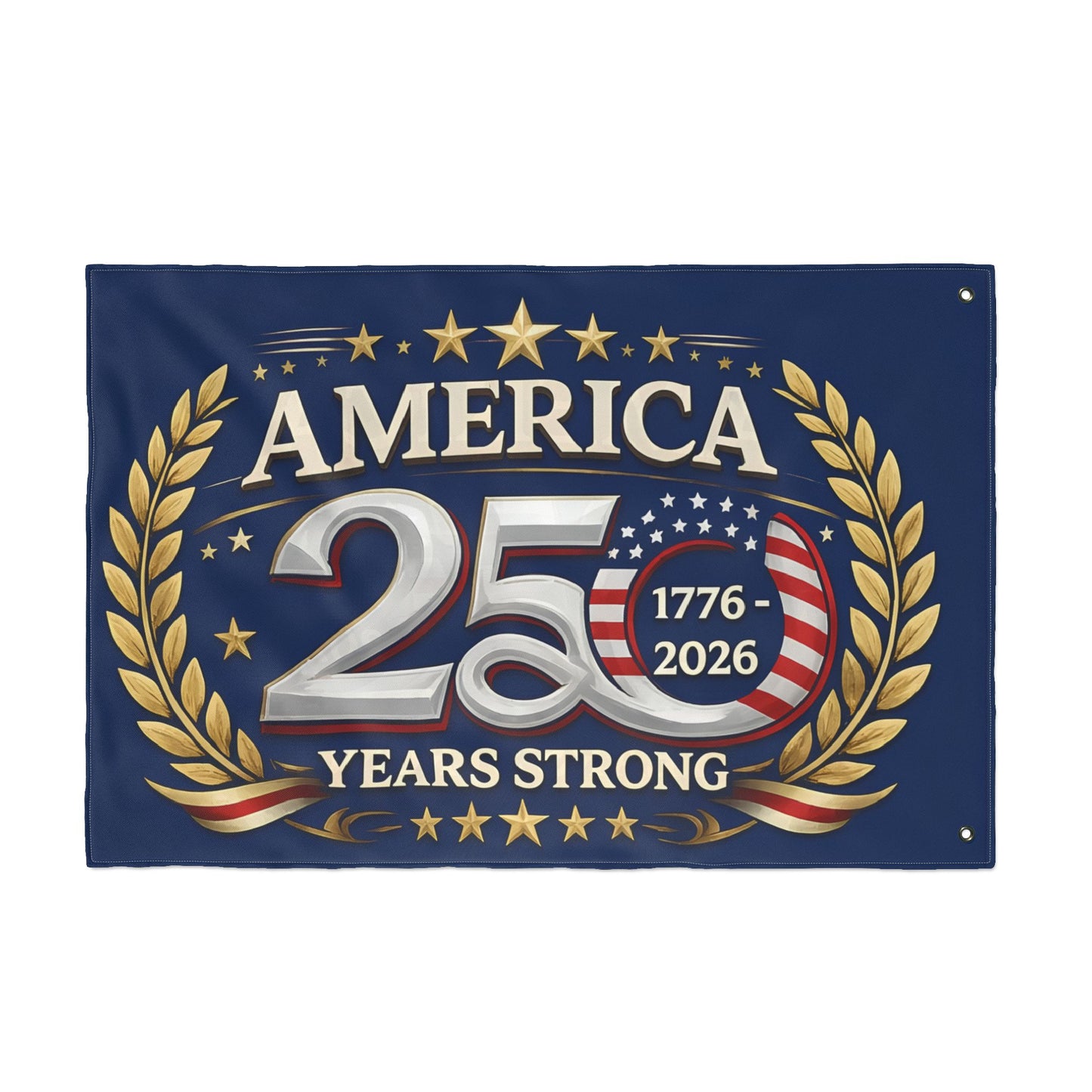 America 250 Years Strong Flag – 1776–2026 Double-Sided Patriotic Garden Flag